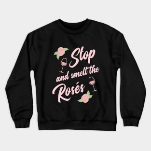 Stop and Smell the Roses Crewneck Sweatshirt